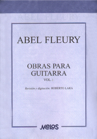 FLEURY Abel (1903-1958  Argentina)<br><br>Obras Para Guitarra - Vol.n 1